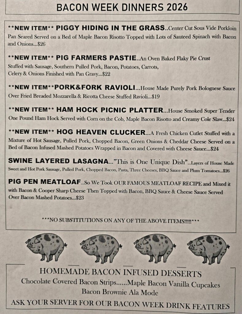 The entire Bacon Week menu at Anthracite Cafe (Wilkes-Barre, PA) is pork-centric.