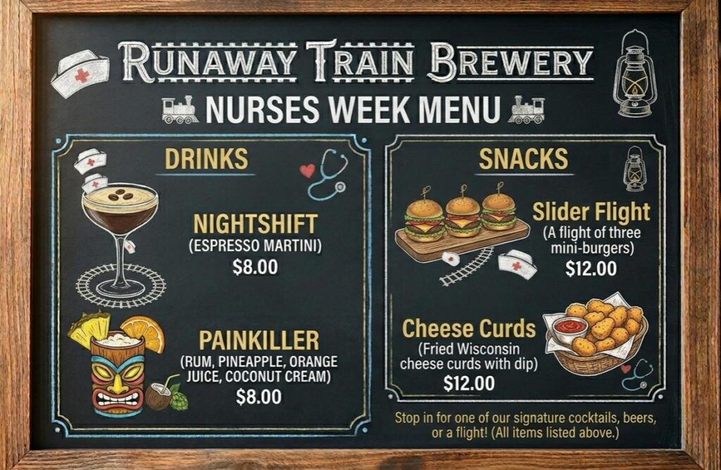 Runaway Train Brewery (Honesdale, PA) has crafted a special menu to celebrate Nurses Week.