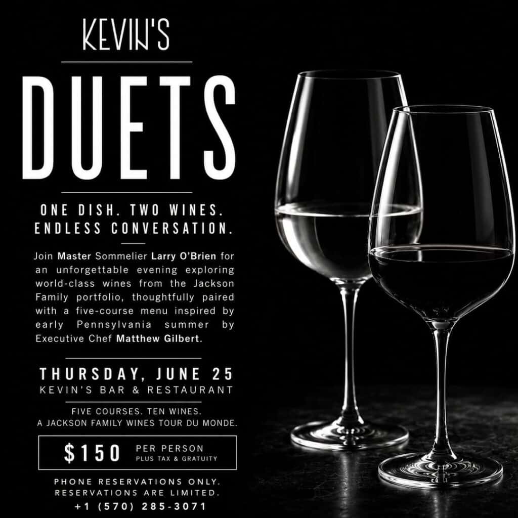 Kevin's Bar and Restaurant (Kingston, PA) is offering Duets, a very special wine-dinner, on June 25th.