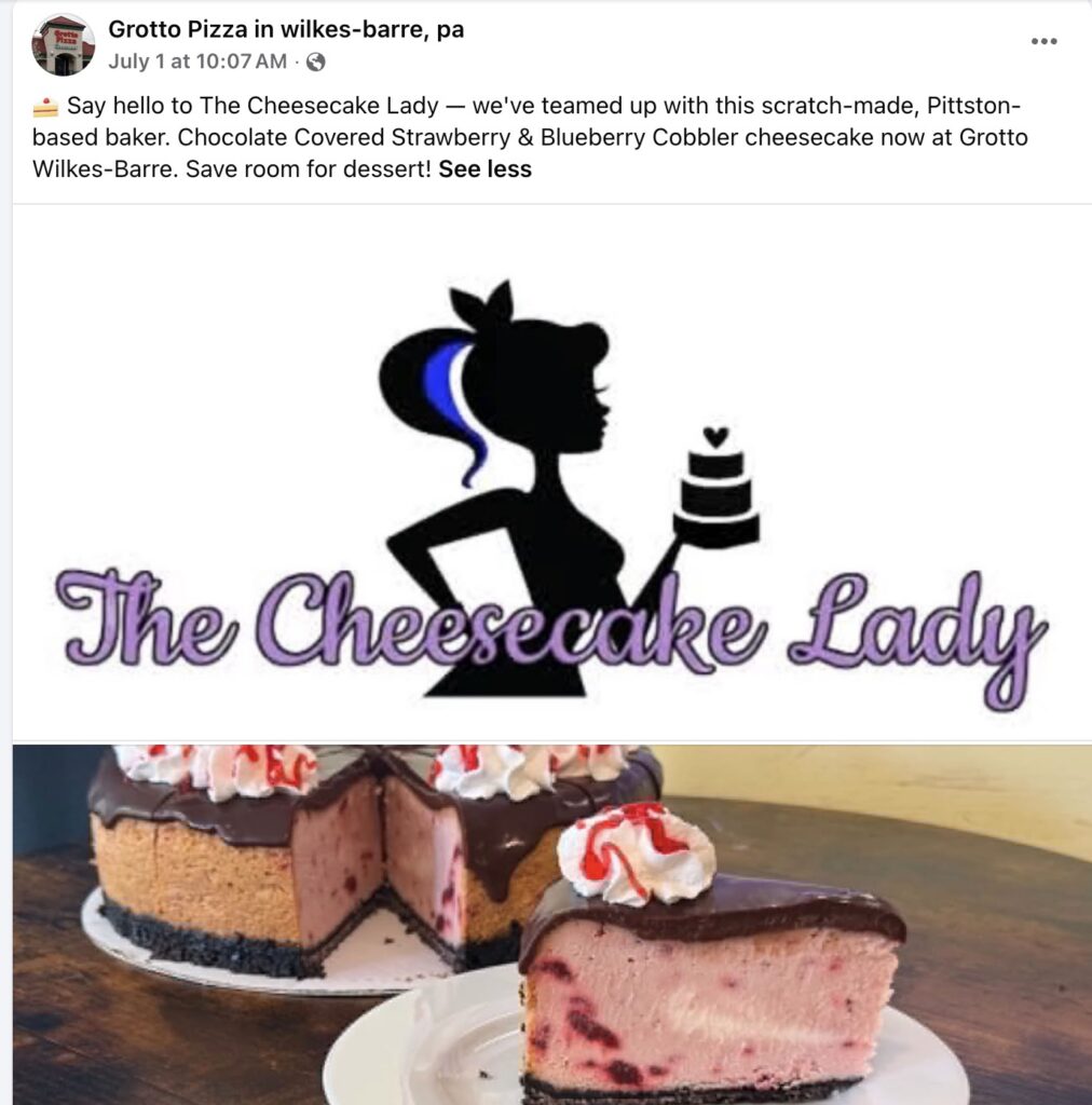 Grotto Pizza (Wilkes-Barre, PA) has announced it will no be serving Cheesecake Lady (Pittston, PA) at all of its locations.